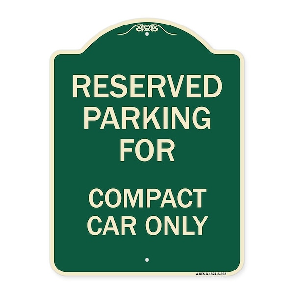 Parking Reserved for Compact Car Heavy-Gauge Aluminum Architectural Sign, 24" x 18", G-1824-23392